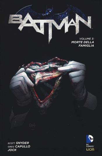 Morte della famiglia. Batman. Vol. 3 - Scott Snyder, Greg Capullo, Jock - Libro Lion 2017, DC Comics | Libraccio.it