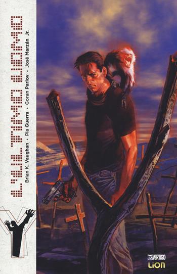 Y. L'ultimo uomo. Vol. 5: Lingue di fuoco - Brian K. Vaughan, Pia Guerra - Libro Lion 2019, Vertigo | Libraccio.it