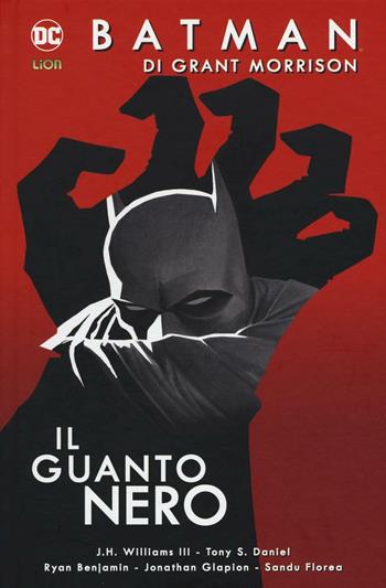 Batman. Vol. 2: Il guanto nero - Grant Morrison - Libro Lion 2016, Grandi opere DC | Libraccio.it