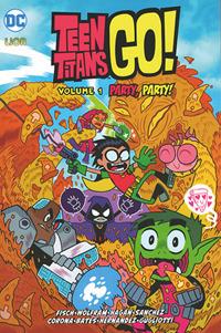 Party, party! Teen Titans go!. Vol. 1 - Sholly Fisch, Amy Wolfram, Merrill Hagan - Libro Lion 2017 | Libraccio.it