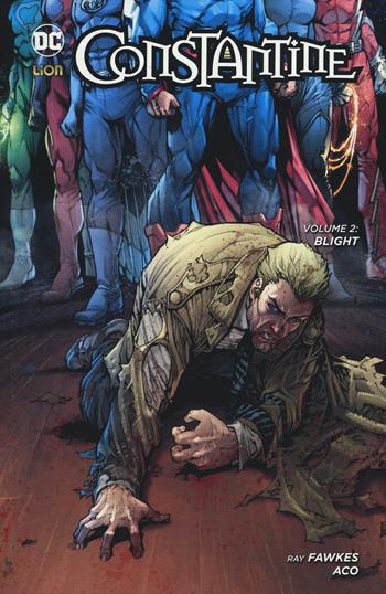 Blight. Constantine. Vol. 2 - Ray Fawkes, Jeff Lemire, Renato Guedes - Libro Lion 2016 | Libraccio.it