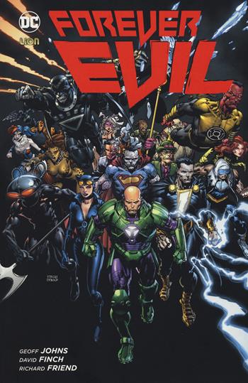 Forever Evil - Geoff Johns, David Finch, Richard Friend - Libro Lion 2017, New 52 limited | Libraccio.it