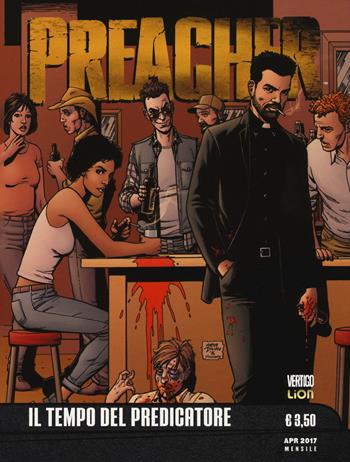 Preacher. Vol. 1: Il tempo del predicatore - Garth Ennis, Steve Dillon - Libro Lion 2017, Vertigo | Libraccio.it