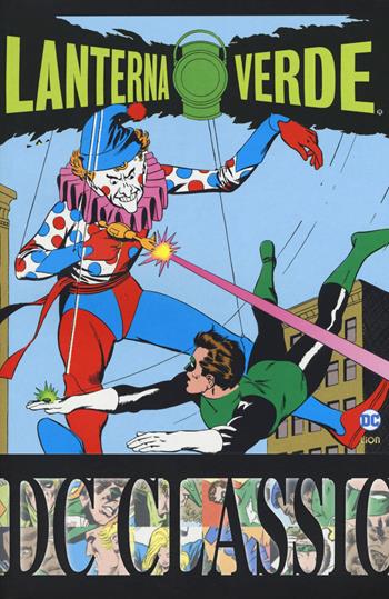 Lanterna Verde. Classic - John Broome, Gil Kane - Libro Lion 2017, DC classic | Libraccio.it