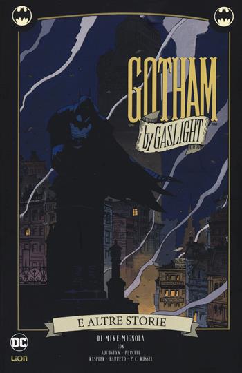 Gotham by Gaslight e altre storie. Batman - Mike Mignola - Libro Lion 2017, Lion extra | Libraccio.it