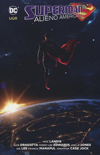 Alieno americano. Superman - Max Landis - Libro Lion 2017, Grandi opere DC | Libraccio.it