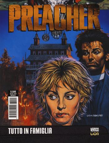 Preacher. Vol. 3: Tutto in famiglia - Garth Ennis, Steve Dillon - Libro Lion 2017, Vertigo | Libraccio.it
