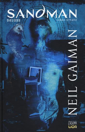 Sandman deluxe. Vol. 8: La locanda alla fine dei mondi - Neil Gaiman - Libro Lion 2018, Vertigo deluxe | Libraccio.it