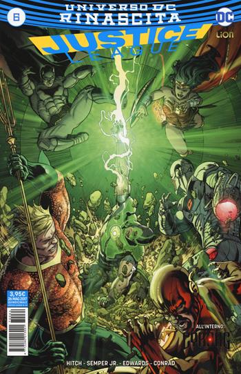 Rinascita. Justice League. Vol. 6 - Bryan Hitch, John Semper, Neil Edwards - Libro Lion 2017 | Libraccio.it