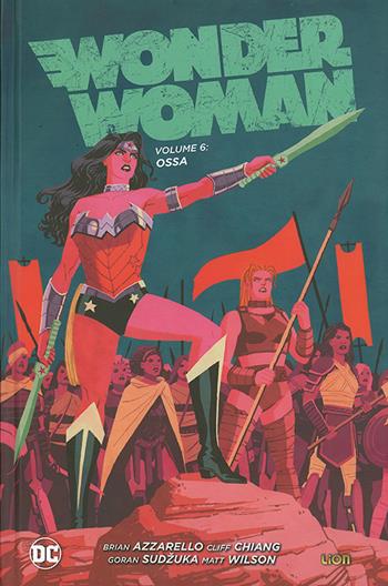 Wonder Woman. Vol. 6: Ossa. - Brian Azzarello, Cliff Chiang - Libro Lion 2017, New 52 limited | Libraccio.it