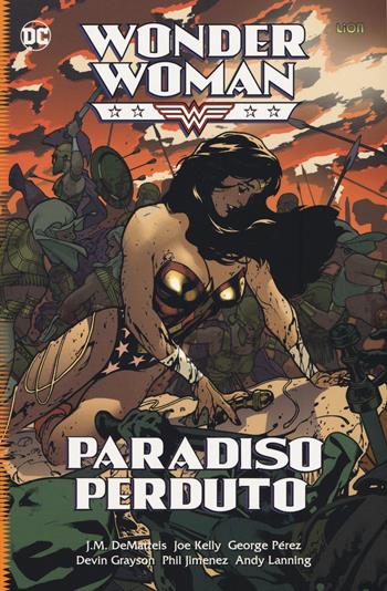 Paradiso perduto. Wonder Woman - Jean Marc DeMatteis, Joe Kelly, Phil Jimenez - Libro Lion 2017, DC Comics | Libraccio.it