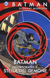 Batman. Vol. 10: Batman incorporated 2. Storia del demone.