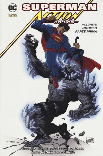 Superman. Action comics. Vol. 6: Doomed. Parte prima. - Scott Lobdell, Charles Soule, Greg Pak - Libro Lion 2018, New 52 limited | Libraccio.it