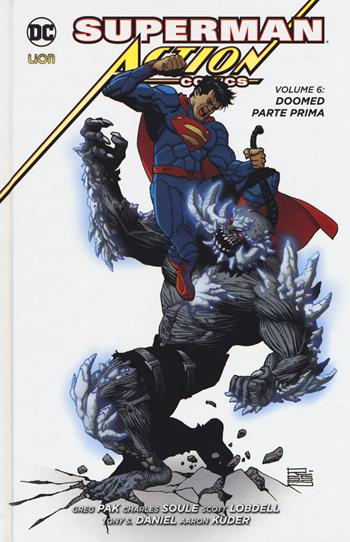 Superman. Action comics. Vol. 6: Doomed. Parte prima. - Scott Lobdell, Charles Soule, Greg Pak - Libro Lion 2018, New 52 limited | Libraccio.it