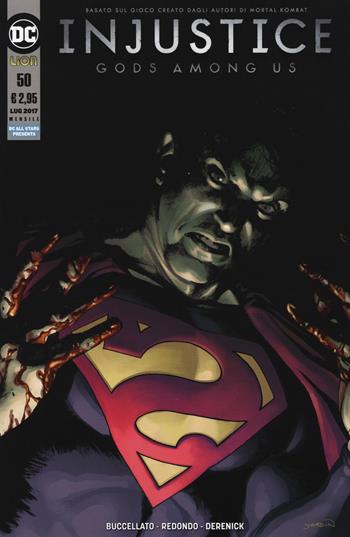 Injustice. Gods among us. Vol. 50 - Brian Buccellato, Mike Miller, Bruno Redondo - Libro Lion 2017, DC all star | Libraccio.it