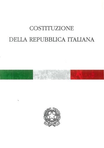 La Costituzione della Repubblica italiana  - Libro Azzurra Publishing 2016 | Libraccio.it