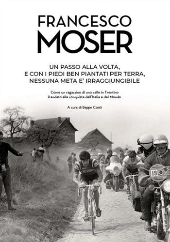 Francesco Moser  - Libro Azzurra Publishing 2021 | Libraccio.it