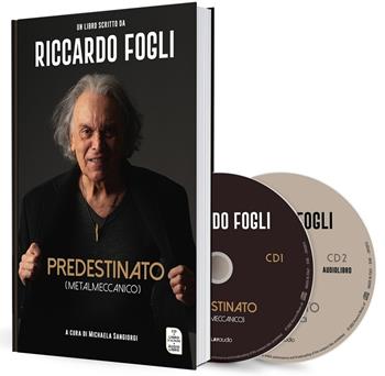 Predestinato (metalmeccanico). Con CD-Audio - Riccardo Fogli - Libro Azzurra Publishing 2022 | Libraccio.it