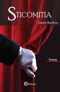 Sticomitia - Fausto Burdino - Libro CSA Editrice 2017 | Libraccio.it