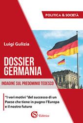 Dossier Germania. Indagine sul predominio tedesco