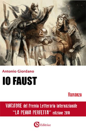 Io Faust - Antonio Giordano - Libro CSA Editrice 2018 | Libraccio.it