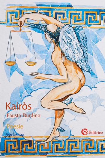 Kairòs - Fausto Burdino - Libro CSA Editrice 2020 | Libraccio.it