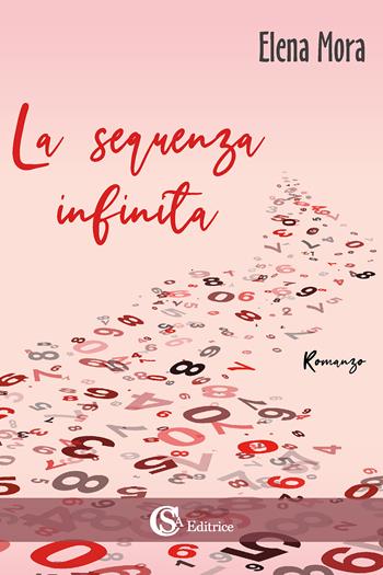 La sequenza infinita - Elena Mora - Libro CSA Editrice 2022 | Libraccio.it