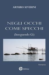 Negli occhi come specchi (Inseguendo Gi)