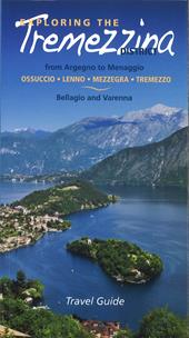 Scoprire la Tremezzina. Da Argegno a Menaggio, Bellagio e Varenna. Guida 2017. Ediz. inglese