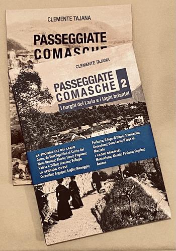 Passeggiate comasche. Vol. 1-2: I borghi del Lario e i laghi briantei - Clemente Tajana - Libro New Press 2024 | Libraccio.it