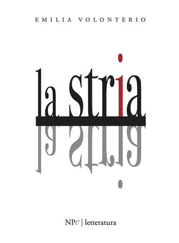 La stria - Emilia Volonterio - Libro New Press 2025 | Libraccio.it