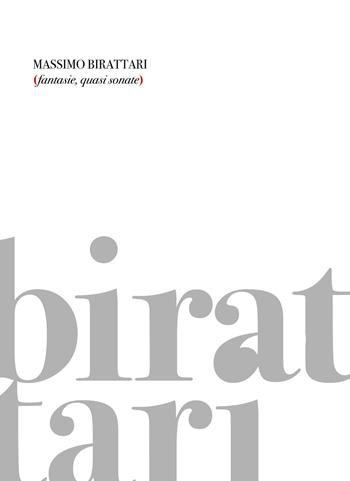 Fantasie, quasi sonate - Massimo Birattari - Libro New Press 2020 | Libraccio.it