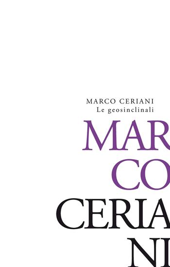 Le geosinclinali - Marco Ceriani - Libro New Press 2021 | Libraccio.it