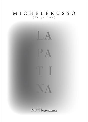 La patina - Michele Russo - Libro New Press 2022 | Libraccio.it