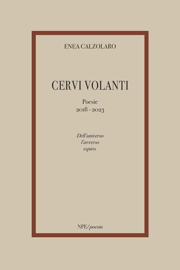 Cervi volanti - Enea Calzolaro - Libro New Press 2023 | Libraccio.it