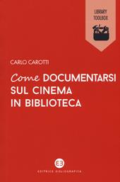 Come documentarsi sul cinema in biblioteca