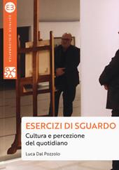 Esercizi di sguardo. Cultura e percezione del quotidiano