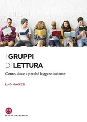 I gruppi di lettura. Come, dove e perché leggere insieme