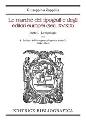 Le marche dei tipografi e degli editori europei (sec. XV-XIX). Vol. 4: Parlanti dell’insegna (Allegorie e simboli) (3844-5144)