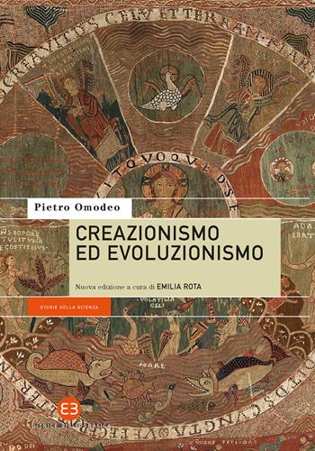 Creazionismo ed evoluzionismo. Nuova ediz. - Pietro Omodeo - Libro Editrice Bibliografica 2022, Storie della scienza | Libraccio.it