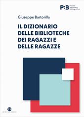Il dizionario delle biblioteche dei ragazzi e delle ragazze