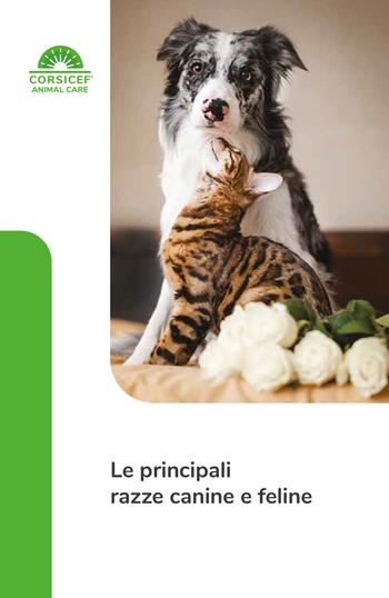 Le principali razze canine e feline  - Libro CEF 2021 | Libraccio.it