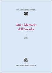 Atti e memorie dell'Arcadia (2016). Vol. 5