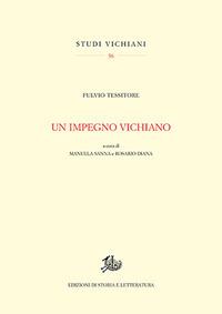 Un impegno vichiano - Fulvio Tessitore - Libro Storia e Letteratura 2017, Studi vichiani | Libraccio.it