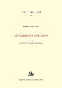 Un impegno vichiano - Fulvio Tessitore - Libro Edizioni di Storia e Letteratura 2017, Studi vichiani | Libraccio.it