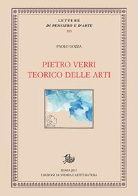 Pietro Verri teorico delle arti - Paolo Gozza - Libro Edizioni di Storia e Letteratura 2017, Letture di pensiero e d'arte | Libraccio.it