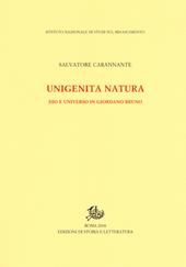 Unigenita natura. Dio e universo in Giordano Bruno