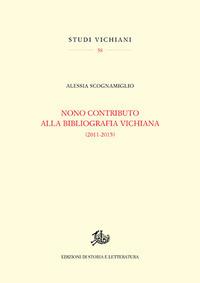 Nono contributo alla bibliografia vichiana (2011-2015) - Alessia Scognamiglio - Libro Storia e Letteratura 2018, Studi vichiani | Libraccio.it