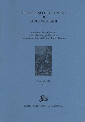 Bollettino del Centro di studi vichiani. Vol. 48  - Libro Storia e Letteratura 2018 | Libraccio.it