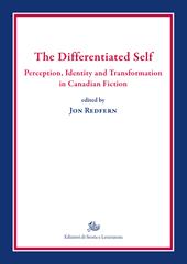 The differentiated self. Perception, identity and transformation in Canadian fiction